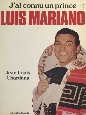 cover image of J'ai connu un prince, Luis Mariano